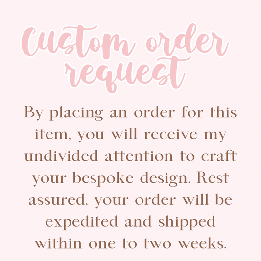 Custom order request